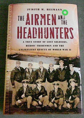Book - The Airmen and the Headhunters by Judith M. Heimann